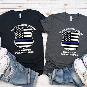 Camisa nacional de aplicación de la ley, Día de Apreciación de la Aplicación de la Ley, Camisa de Oficial de Policía, Camisa de Serve Protect Defend, Gracias por todo lo que haces