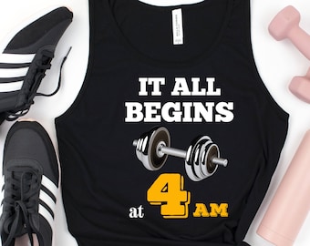 Canottiere da allenamento, camicia fitness, serbatoio per esercizi, camicia da allenamento, tutto inizia alle 4 del mattino Canottiera, camicia muscolare, camicia atletica, canotta da palestra