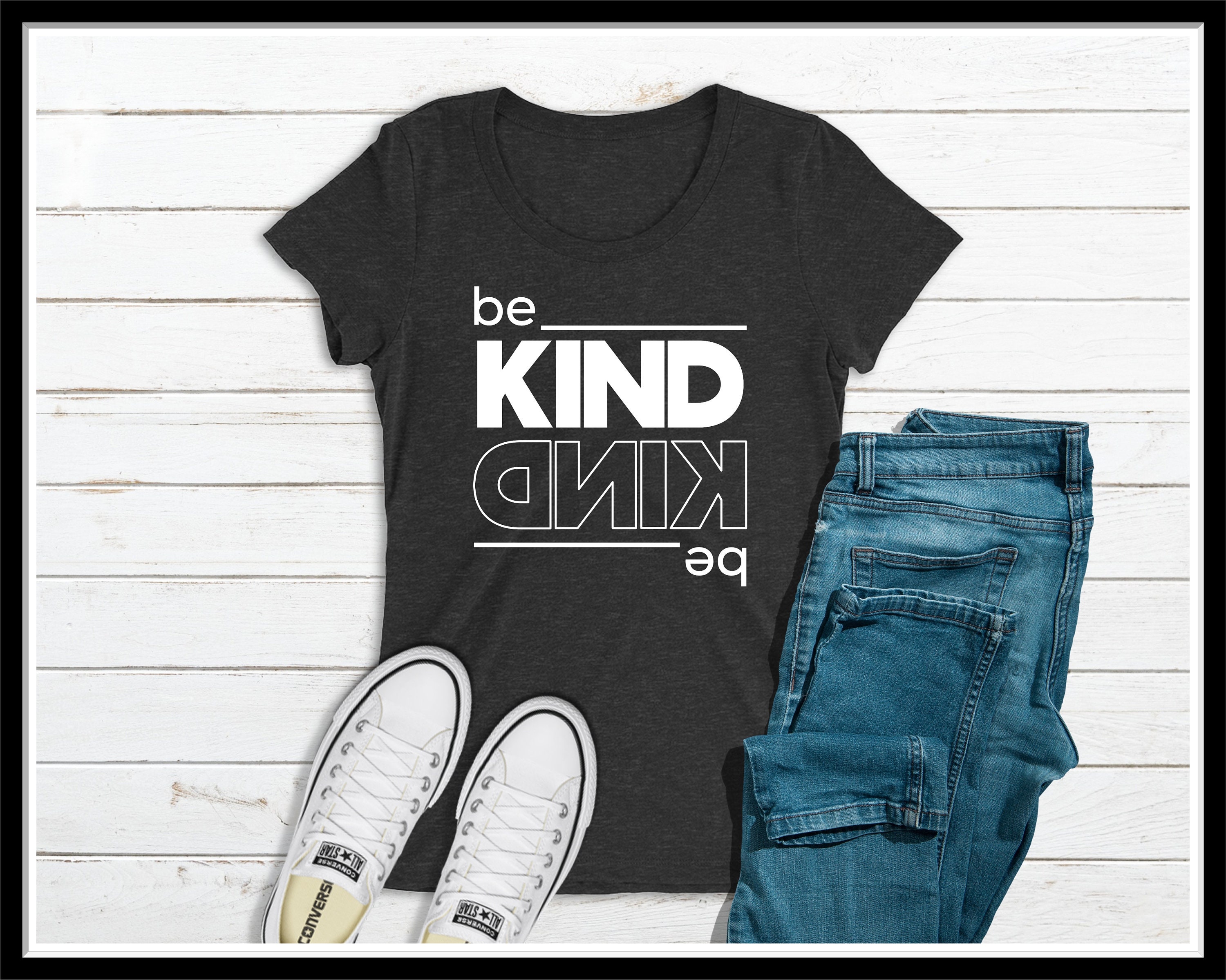 Be Kind T Shirt Ladies Be Kind Tshirt Womens Shirts Etsy UK