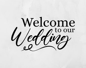 Welcome to Our Wedding Vinyl Decals, Wedding Permanent Vinyl Decals, Decals for Weddings