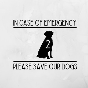 Pet Emergency Decal, In Case of Emergency Please Save Our Dogs Decal, Pet Rescue Decal for House, Pet Emergency Decal