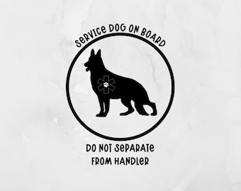 Service Dog On Board German Shepherd Vehicle Decal, Service Dog Car Decal, Do Not Separate From Handler Car Decal German Shepherd