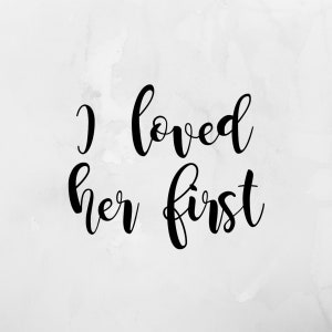 I Loved Her First Dog Decal, Dog Engagement Wedding Decal, Decal for Wedding Sign