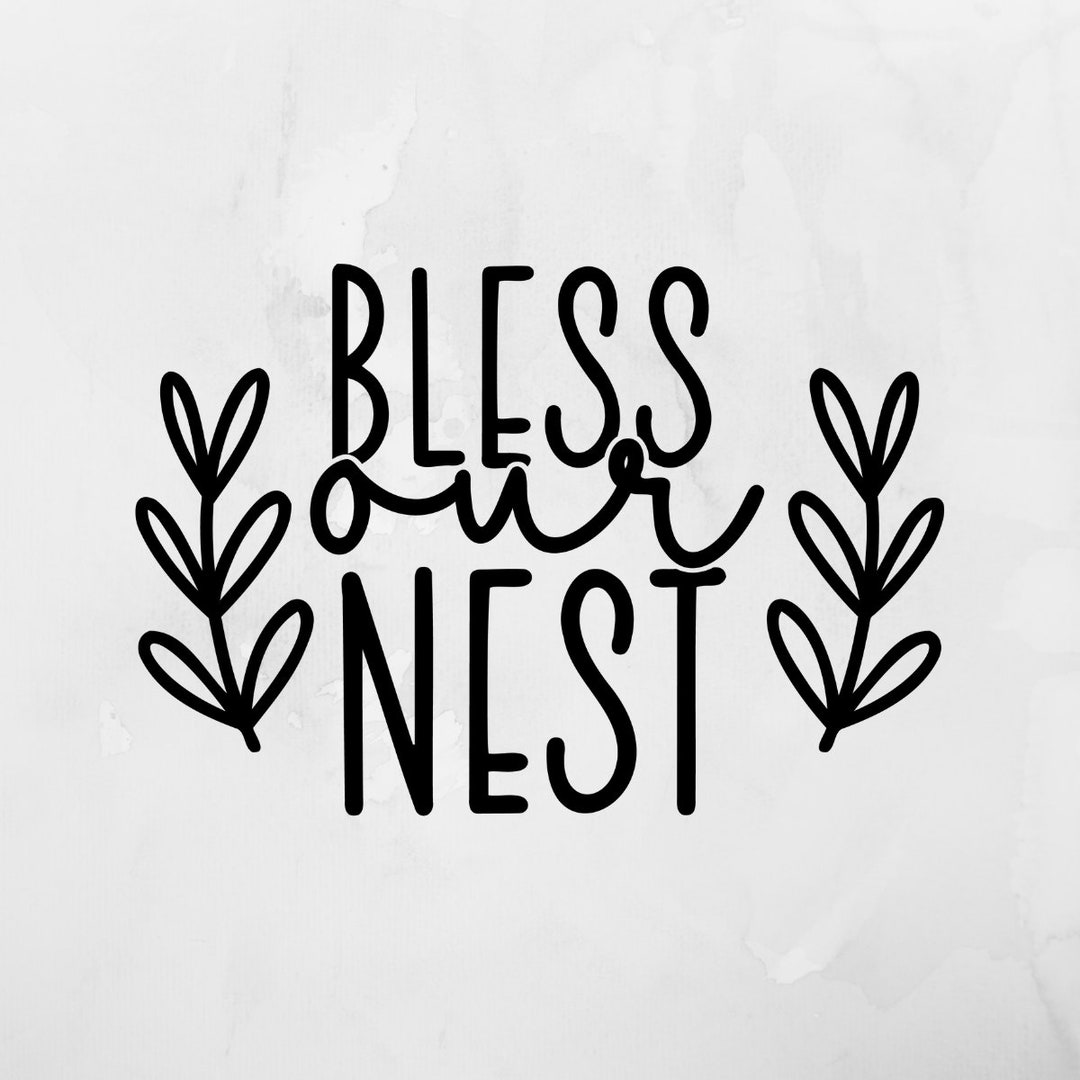 Bless Our Nest Decal, Farmhouse Decal, Decal for Home, Kitchen Decal