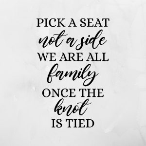 Pick a Seat Not a Side Vinyl Decals, Wedding Permanent Vinyl Decals, Decals for Weddings