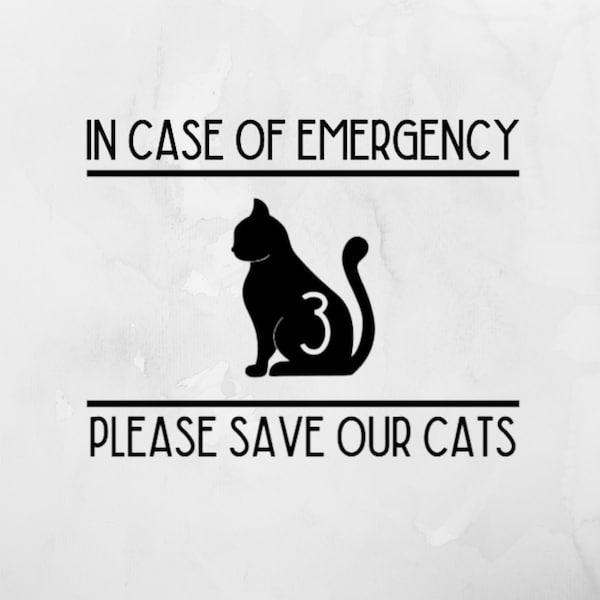 Pet Emergency Decal, In Case of Emergency Please Save Our Cats Decal, Pet Rescue Decal for House, Pet Emergency Decal