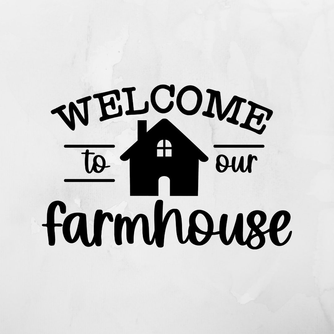 to Our Farmhouse Decal, Farmhouse Decal, Decal for Home