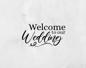 Welcome to Our Wedding Permanent Vinyl Decals, Wedding Permanent Vinyl Decals, Decals for Weddings