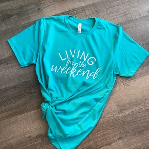 Living for the Weekend