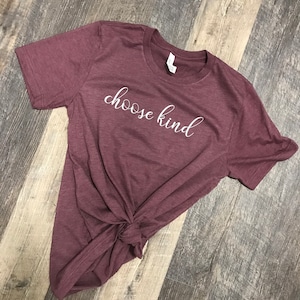 choose kind t-shirt