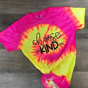Tie Dye Choose Kind T-Shirt