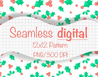 Könnte beinhalten: Nahtloses digitales Muster mit grünen Stechpalmenblättern und roten Beeren auf weißem Hintergrund. Der korallenfarbene Text lautet "Seamless digital", "12x12 Pattern" und "PNG/300 DPI". Geeignet für Weihnachtsdesigns.