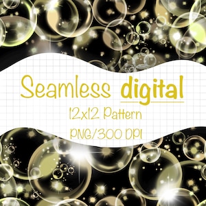 May include: Digital seamless pattern featuring glowing bubbles in shades of gold and white against a black background. The text "Seamless digital" is displayed in yellow, along with "12x12 Pattern" and "PNG/300 DPI".