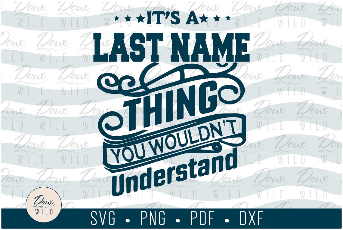 It s a family thing you wouldn t understand svg etsy