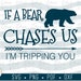 Melissa Perez reviewed If a Bear Chases Us, I'm Tripping You svg relax hike woods camping sign print vinyl design cut files DIGITAL DOWNLOAD ONLY vector png dxf
