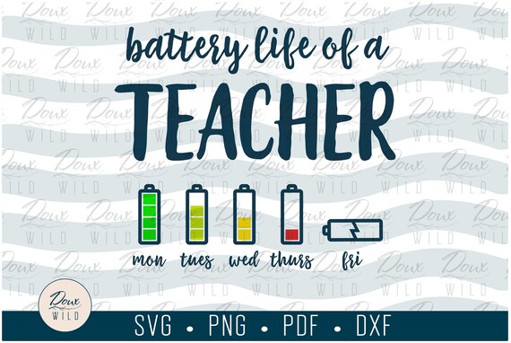 Download Battery Life Of A Teacher Svg Para Professional School Etsy