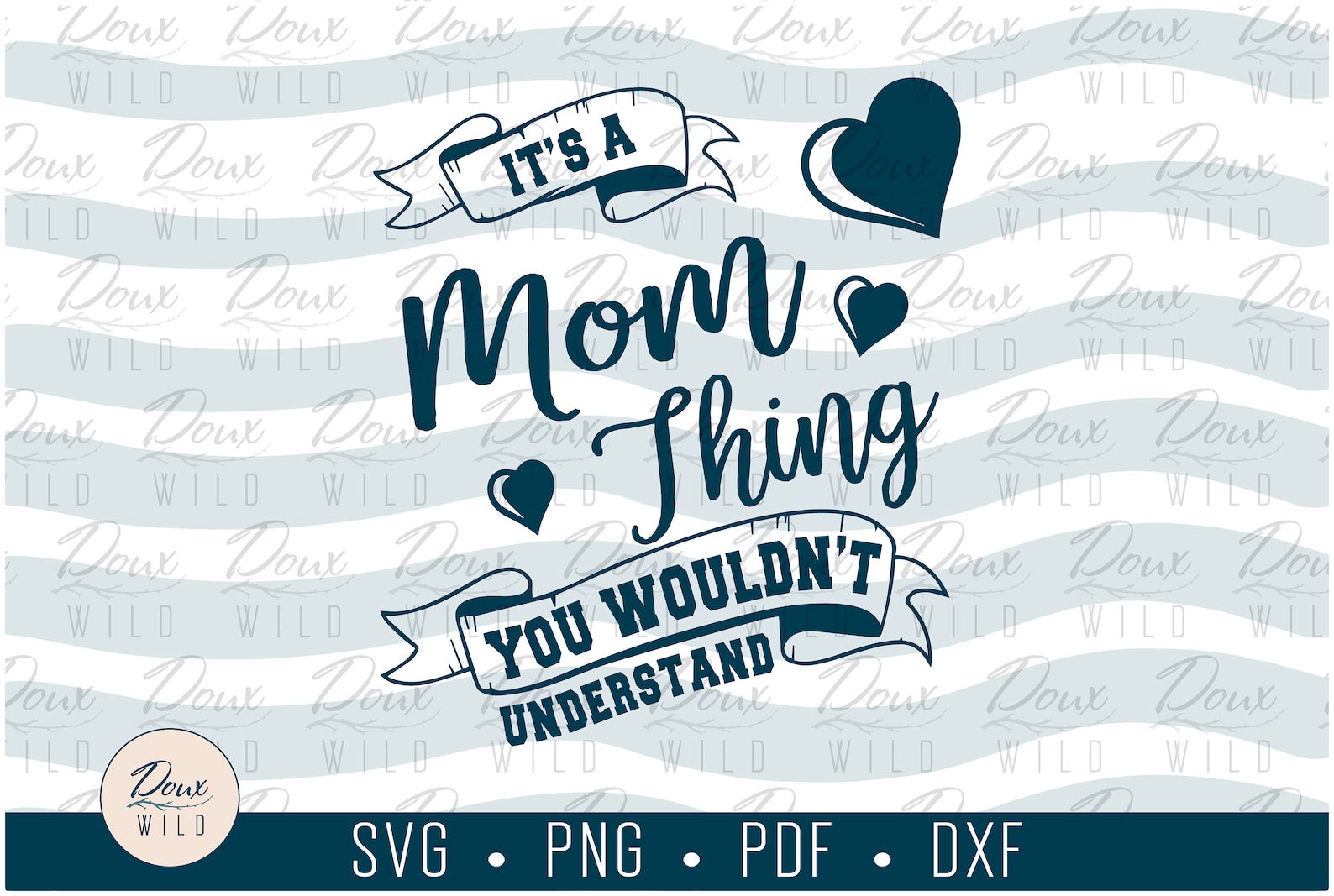 It's a Mom Thing, You Wouldn't Understand Svg Parent Family Mother Sign Print Vinyl Design Cut ...