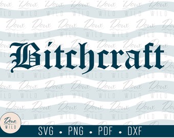 Bitchcraft svg, witchcraft pagan stars earth air fire water sun moon sign print vinyl design cut files DIGITAL DOWNLOAD ONLY vector png dxf