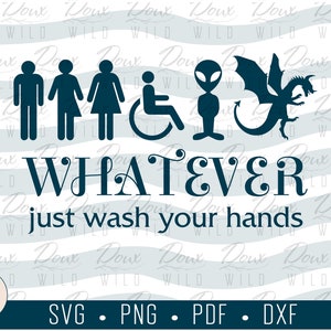 Peut inclure: Graphique bleu foncé avec des symboles de toilettes, un extraterrestre et un dragon. Le texte dit « WHATEVER just wash your hands ». Comprend les formats de fichiers SVG, PNG, PDF et DXF. Le fond a un motif répété des mots « Doux Wild ».