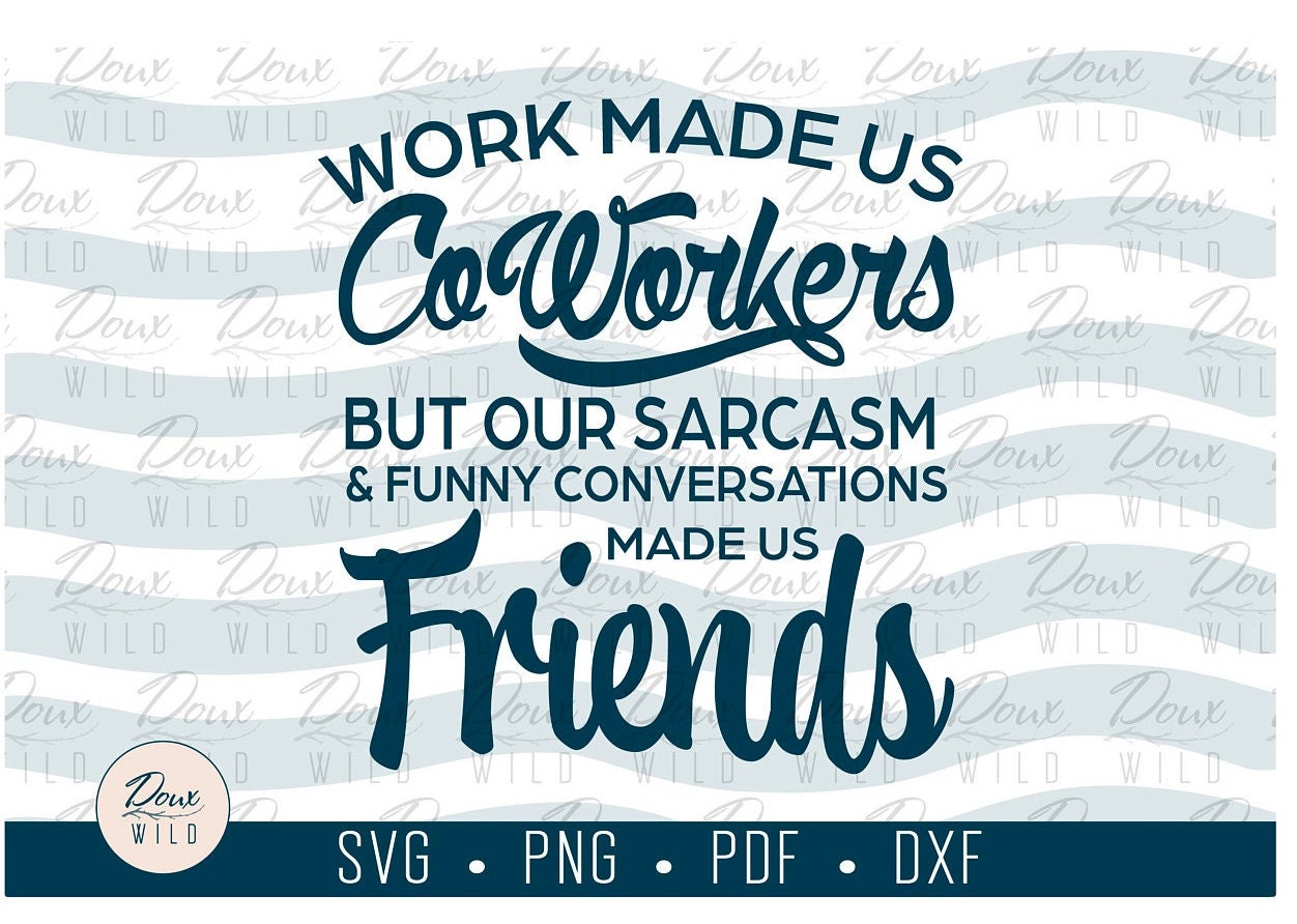 Work Made Us Coworkers and Friends Svg Cruise Ship Vacation Sign Print ...