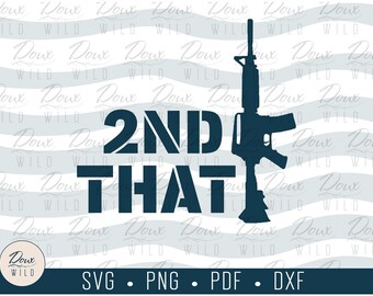 2nd That svg second amendment guns freedom strong right to bear arms print vinyl cut files bathroom printable DOWNLOAD ONLY vector png dxf
