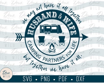 Husband & Wife, Camping Partners for Life - Travel Trailer svg, vacation relax camper design cut files DIGITAL DOWNLOAD ONLY vector png dxf