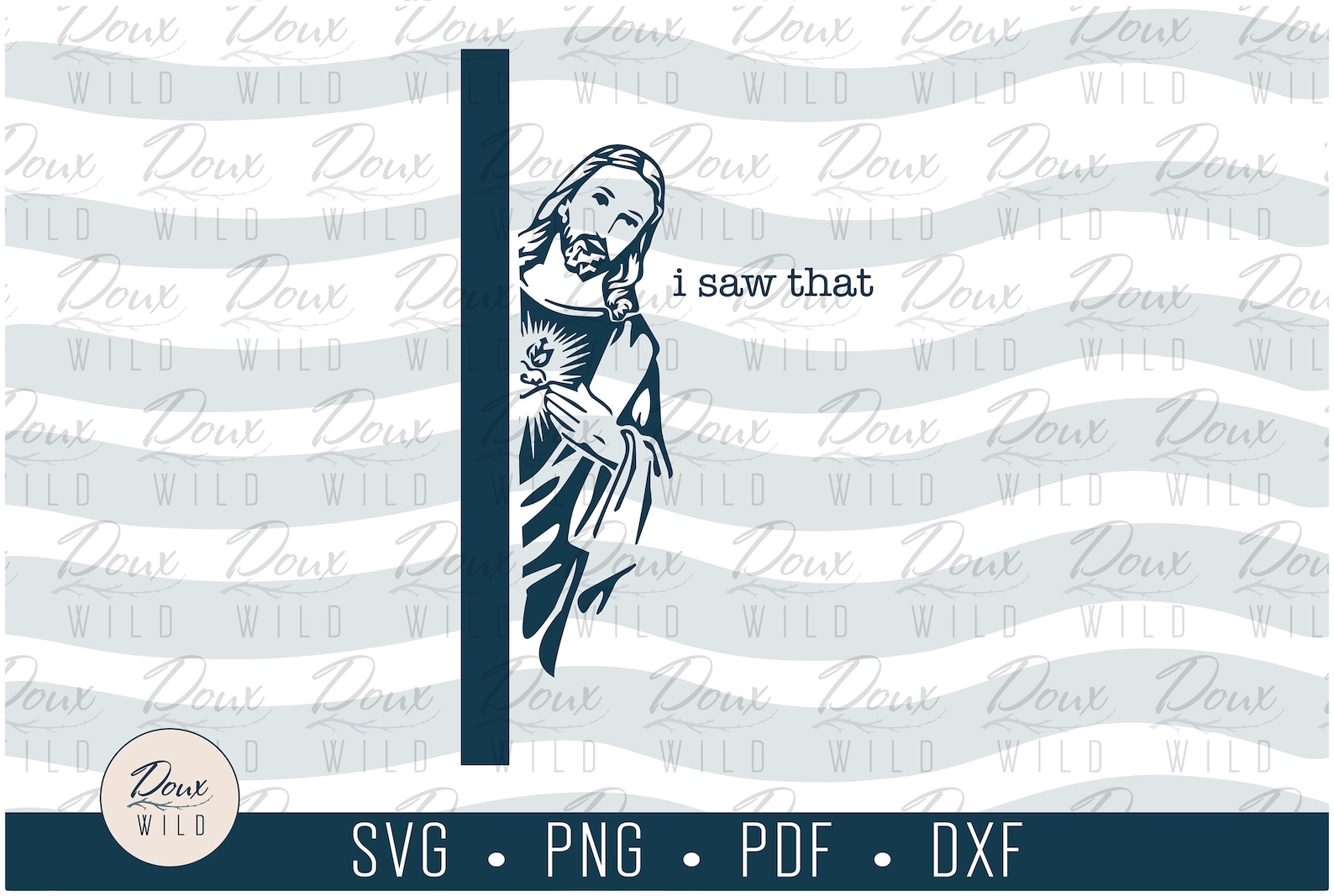 Jesus: I Saw That. Svg, Faith God Prayer Believe Cross Crucifix Inspire ...