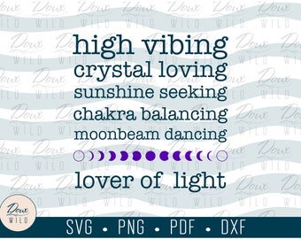 High Vibing svg chakra sun crystal yoga moonbeam horoscope astrology sign print vinyl design cut files DIGITAL DOWNLOAD ONLY vector png dxf