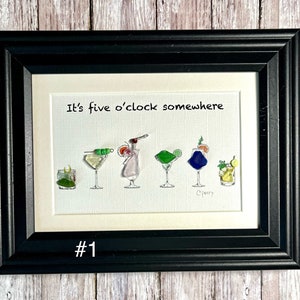 Sea glass art, "It’s Five O’clock Somewhere"( new items post daily)