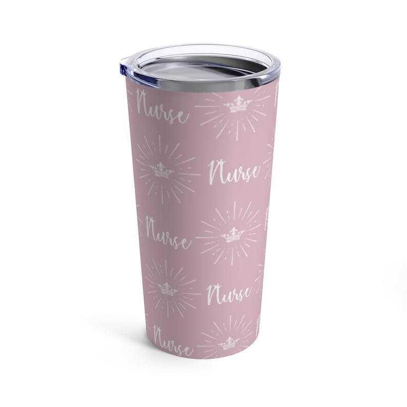 Gift for Nurse 20oz Vacuum Insulated Tumbler Stainless Steel H 6.78 X W 3.39 See Thru Plastic Lid Nurse Queen Tumbler