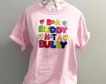 Be a Buddy Not a Bully | Youth Sizes | Pink Shirt Day