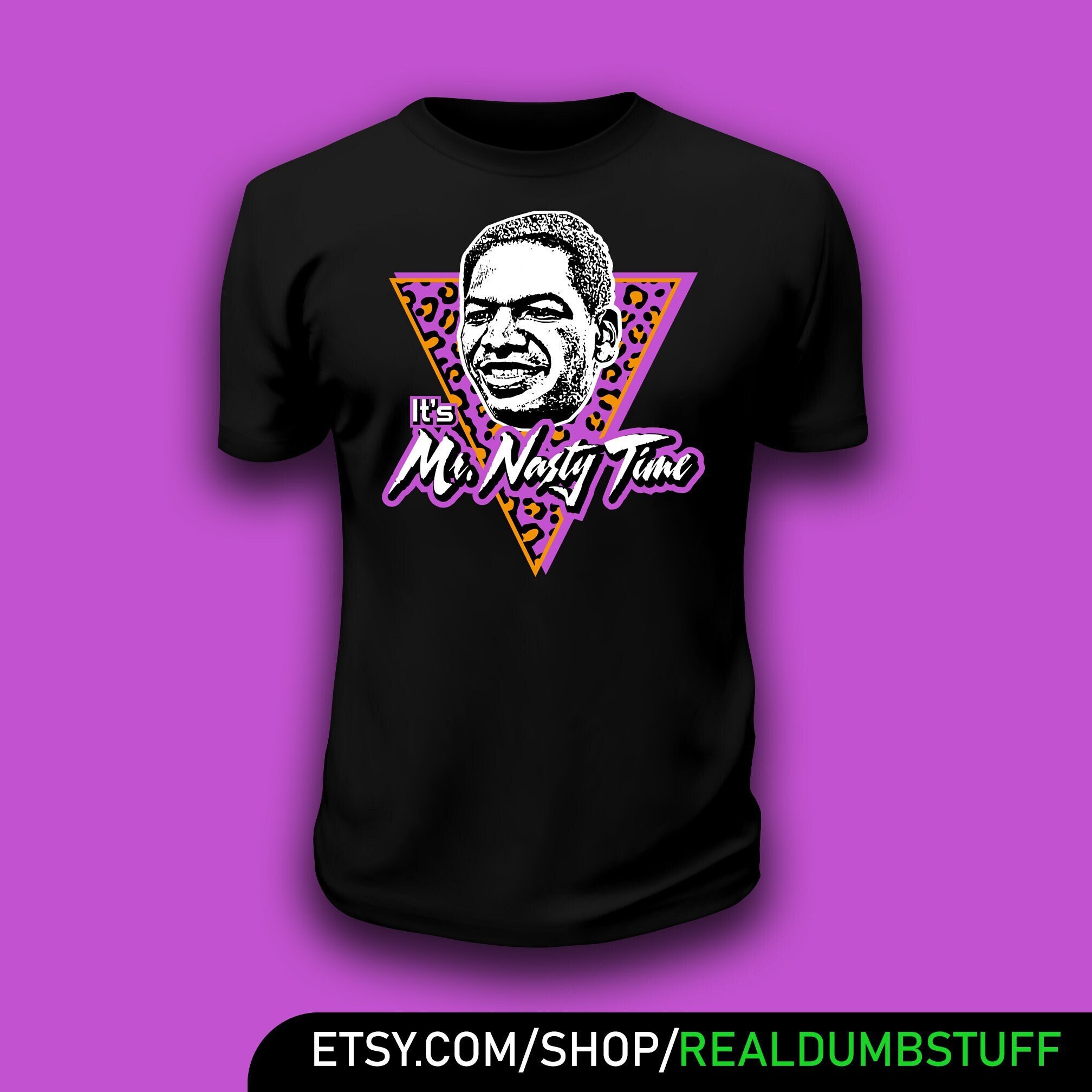 It's Mr. Nasty Time T-Shirt