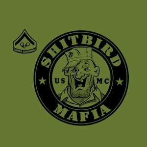 May include: Black and white illustration of a cartoon character wearing a military hat and a shirt with the text "Shitbird Mafia" and "US MC" on a green background.