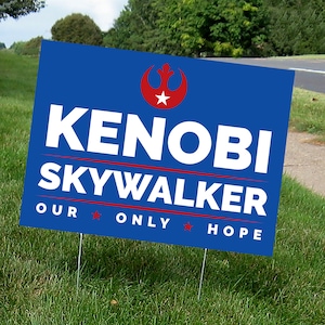 Kenobi Skywalker Election Yard Sign