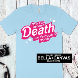 I Am Become Death T-Shirt