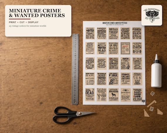 25 x Miniature Crime & Wanted Posters - DIY Print and Cut - 1/12 Scale