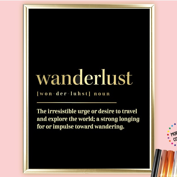 A4 /A3 Wanderlust Dictionary Definition Foil Print, Funny Wall Art, World Map, Traveler Gifts, Word Meaning, Wall Print Definition Poster