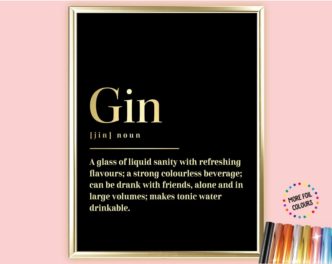 A4 / A3 Gin Dictionary Definition Foil Print, Funny Kitchen Wall Art, Gin Lover Word Meaning