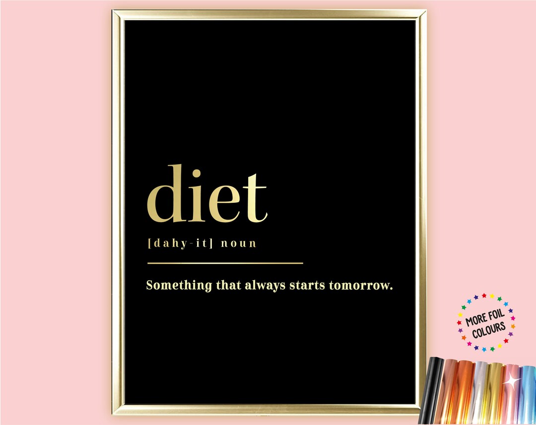 A4/A3 Diet Dictionary Definition Foil Print, Funny Kitchen Wall Art