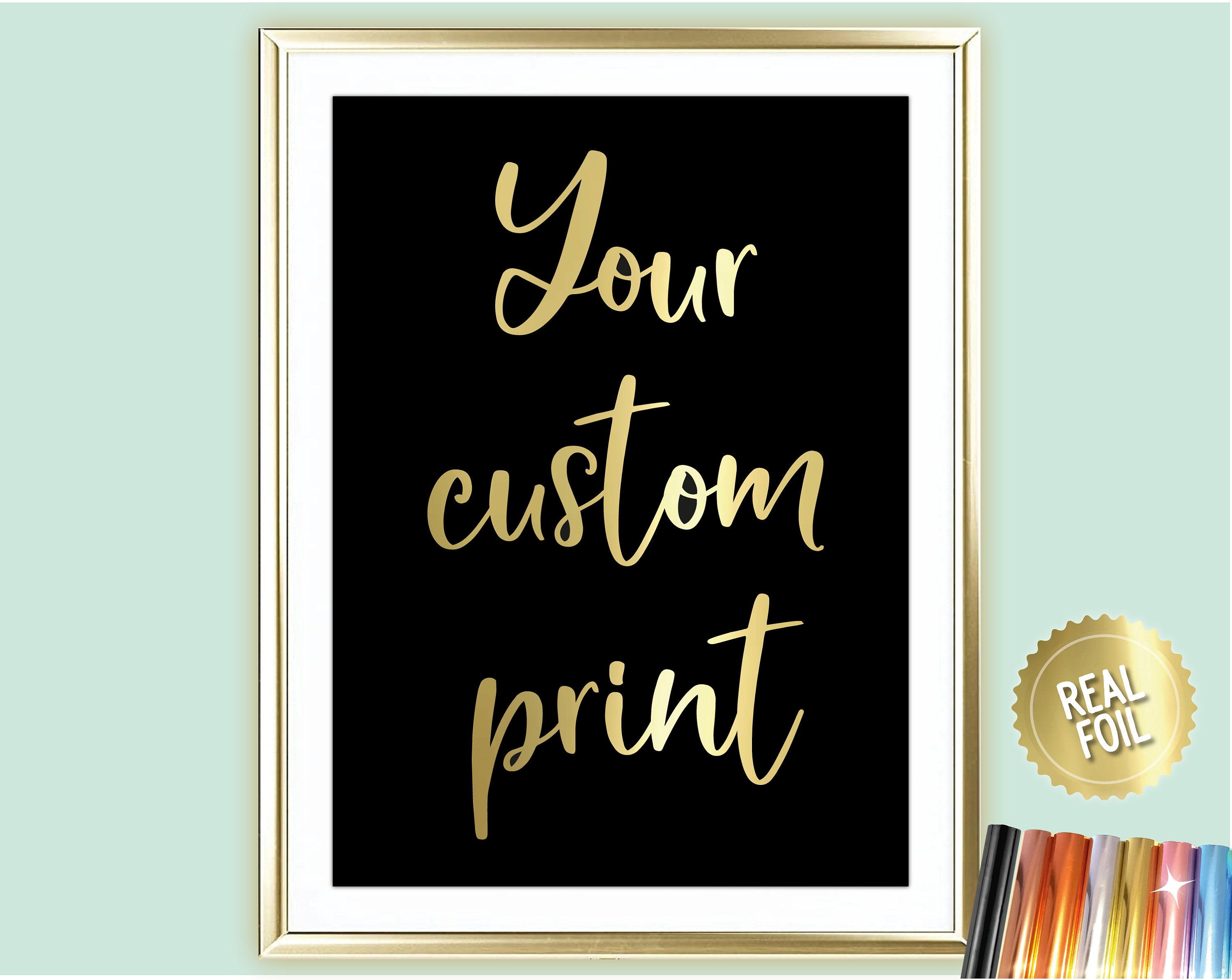 A4 /A3 Customised Real Foil Wall Print, Custom Text / Song / Lyrics / Quote / Image Print, Personalised Wall Art, Your Own Words In Foil