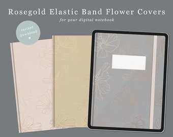 Digital Notebook Cover Flowers elastic Rose gold Foil 6 colours | Goodnotes Covers | Labeled Rose gold PDF and JPEG | 12 iPad journal covers