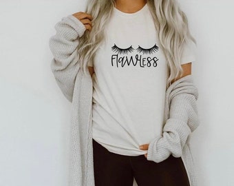 Flawless eye lash tshirt flawless affirmation t-shirt flaw less t shirt short sleeved tee