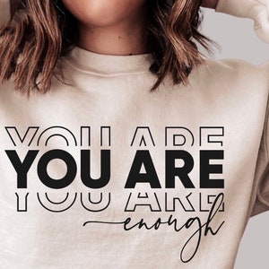 You Are Enough t-shirt short sleeved tshirt affirmation t shirt you are enough