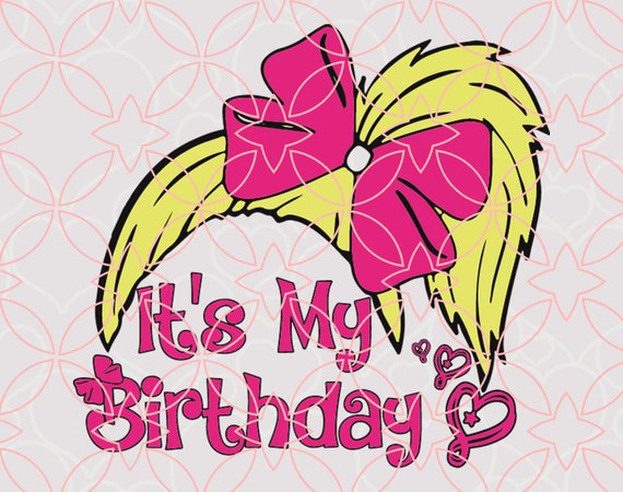 Its My Birthday Svg Jojo Siwa Birthday Svg Jojo Siwa Svg | Etsy España