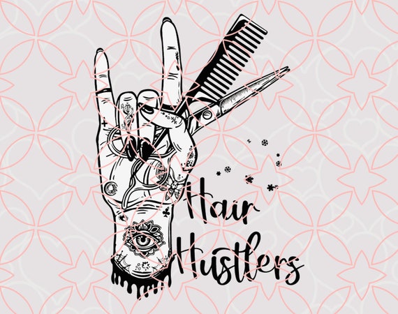 Download Hair Hustler Svg Hairstylist Hair Hustler Svg Hairstylist Svg Etsy