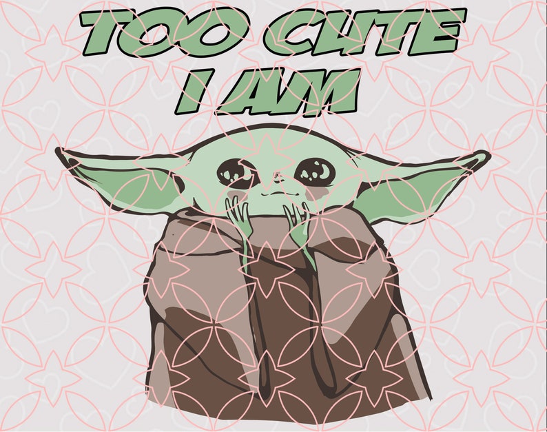 Download Baby Yoda Too Cute I Am Svg Yoda Svg Baby Yoda Svg Png Dxf Etsy