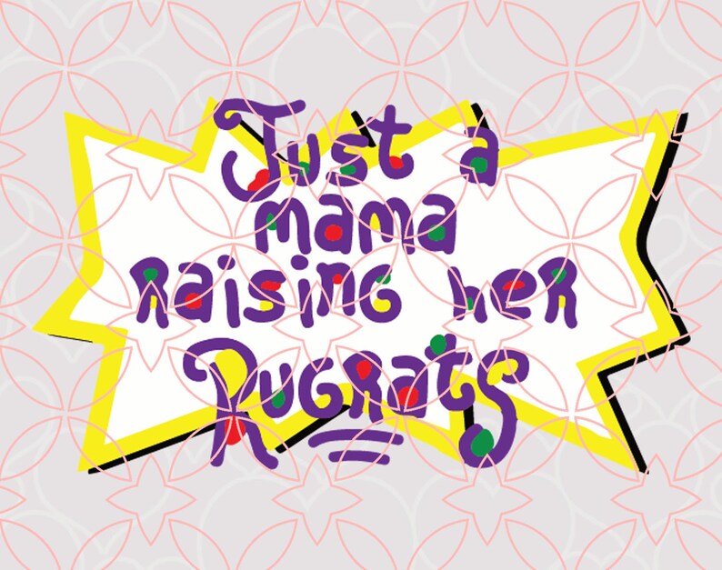 Free Free Mama&#039;s Little Rugrat Svg 712 SVG PNG EPS DXF File