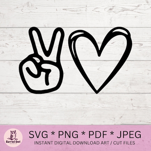 Peace and Love SVG, Peace Sign, Heart, Digital Download, Cut File, PNG, JPEG, Pdf, Hand Lettered, Inspirational