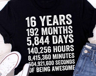 16th Birthday Shirt, 16th Birthday Gift. 16 Years of Being Awesome. Birthday Party Gift for 16 Year Old Teenagers born in 2008 since 2008