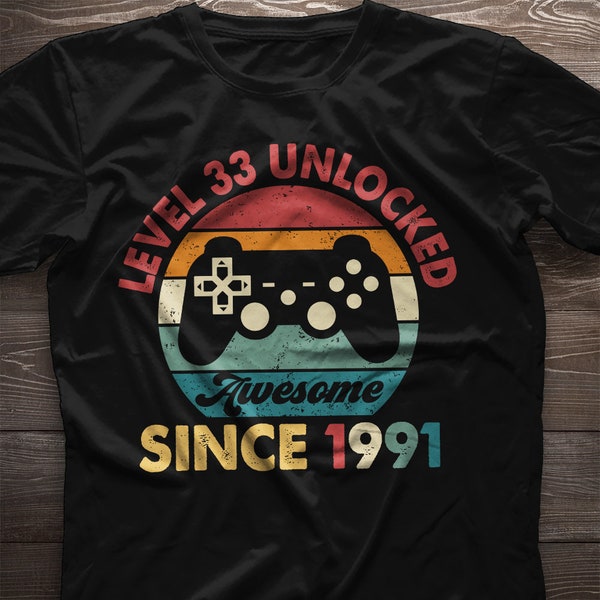 33rd birthday gift. Level 33 Unlocked. 33rd birthday shirt. Awesome since 1991 Birthday Gift For Men Gift for Women. Gaming Gamer Gift Idea